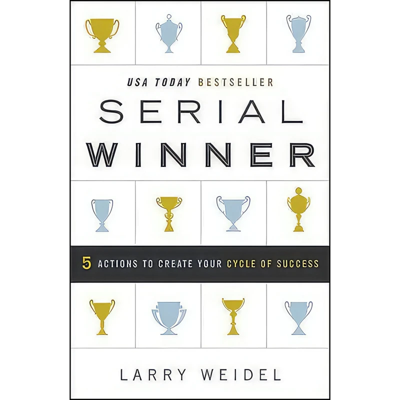 کتاب Serial Winner اثر Larry Weidel انتشارات Greenleaf Book Group Press