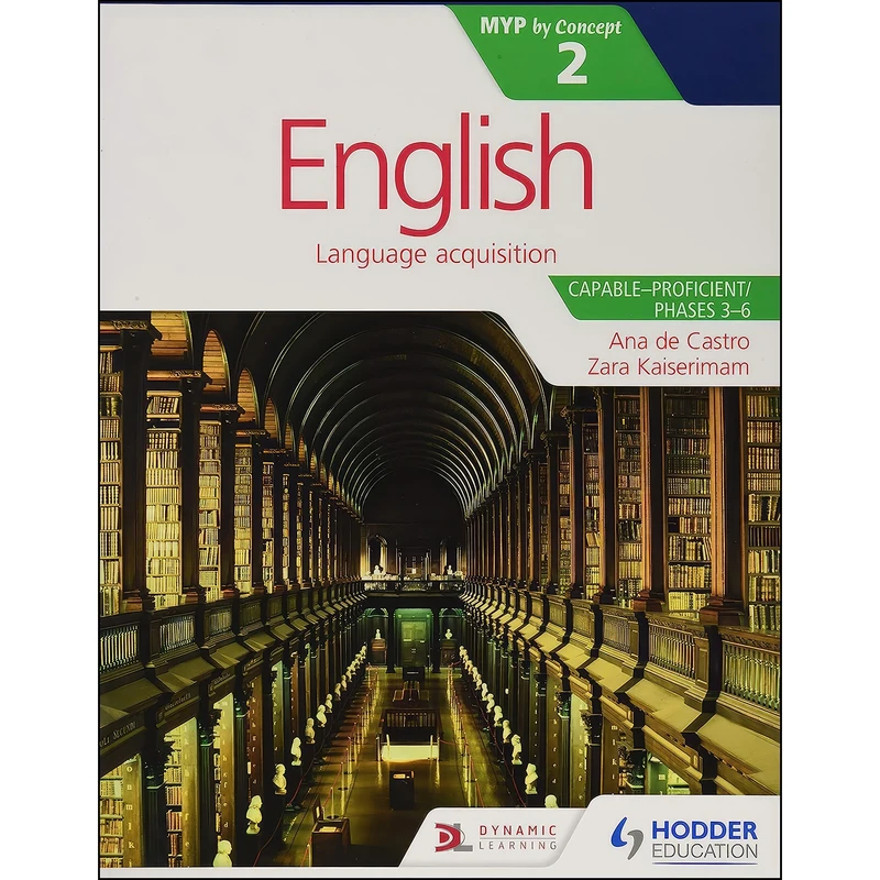 کتاب English for the IB MYP 2 اثر Ana de Castro and Zara Kaiserimam انتشارات Hodder Education