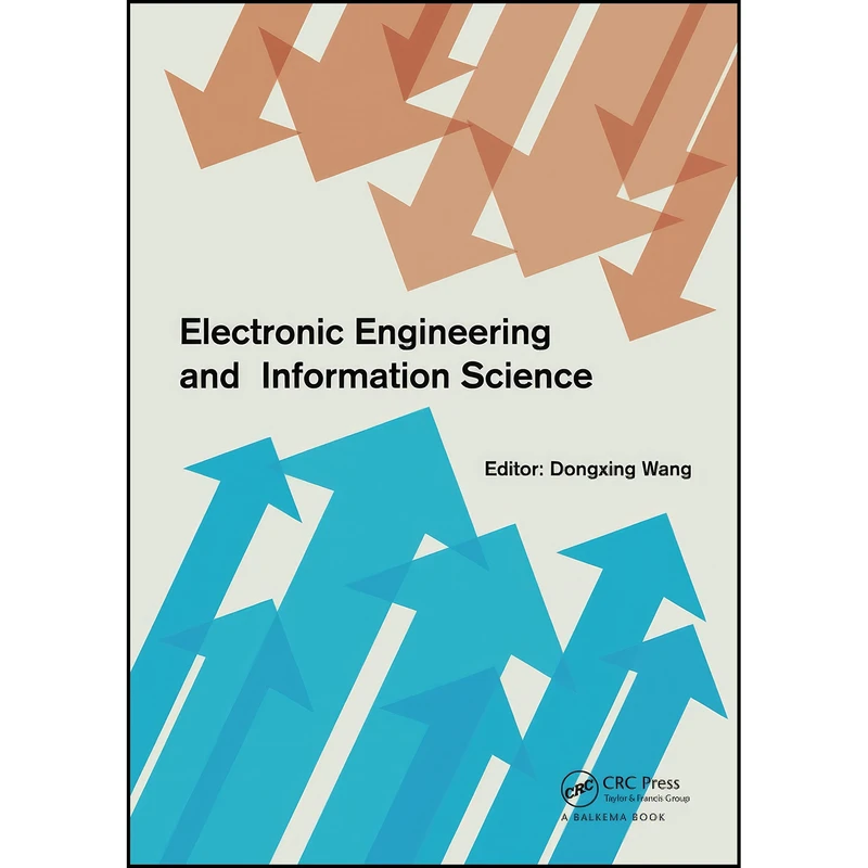 کتاب Electronic Engineering and Information Science اثر Dongxing Wang انتشارات تازه ها