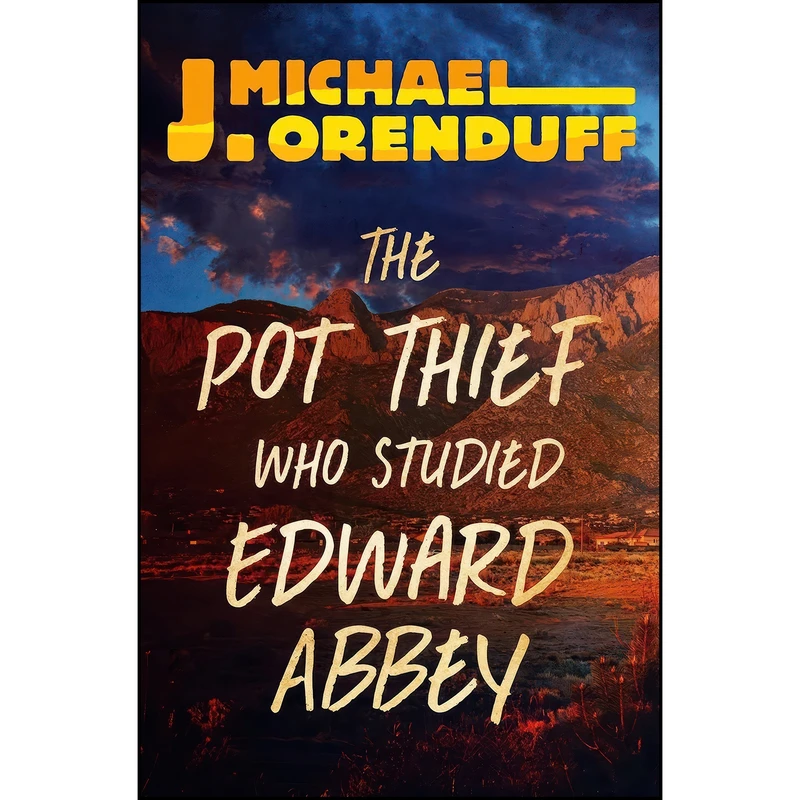 کتاب The Pot Thief Who Studied Edward Abbey اثر جمعي از نويسندگان انتشارات Open Road Media Mystery & Thriller