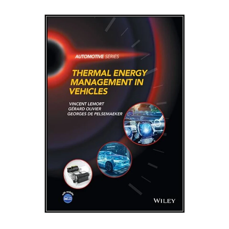   کتاب Thermal Energy Management in Vehicles اثر جمعي از نويسندگان  انتشارات مؤلفين طلايي
