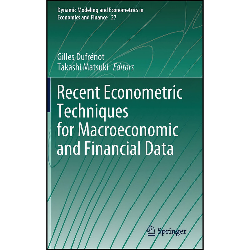 کتاب Recent Econometric Techniques for Macroeconomic and Financial Data اثر جمعي از نويسندگان انتشارات Springer