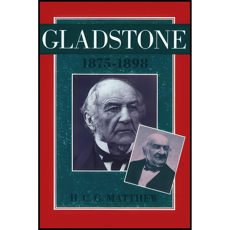 کتاب Gladstone اثر H. C. G. Matthew انتشارات Oxford University Press