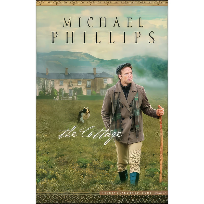 کتاب The Cottage  اثر Michael Phillips انتشارات Bethany House Publishers