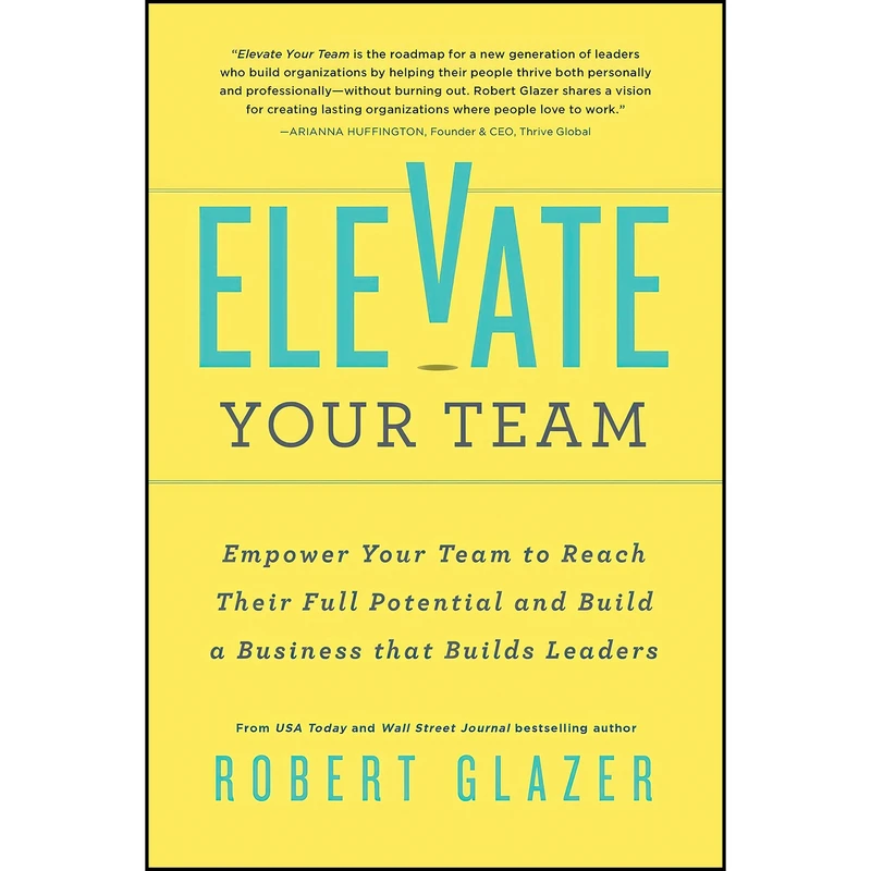 کتاب Elevate Your Team اثر Robert Glazer انتشارات Simple Truths
