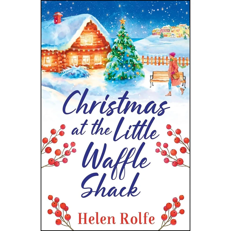 کتاب Christmas at the Little Waffle Shack اثر Helen Rolfe انتشارات تازه ها