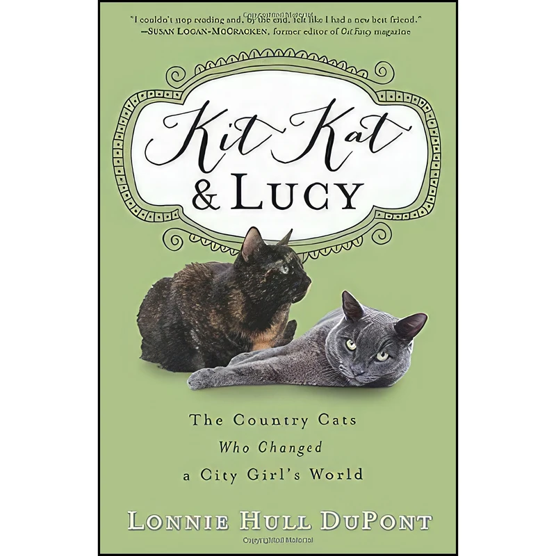 کتاب Kit Kat and Lucy اثر Lonnie Hull DuPont انتشارات تازه ها