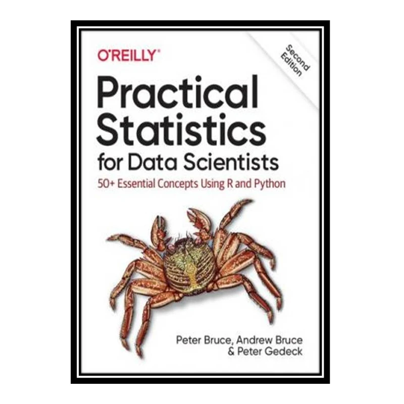 کتاب Practical Statistics for Data Scientists: 50+ Essential Concepts Using R and Python اثر جمعی از نویسندگان انتشارات مؤلفین طلایی