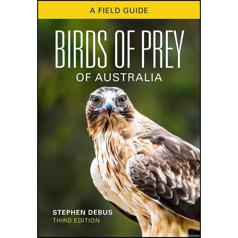 کتاب Birds of Prey of Australia اثر Stephen J. S. Debus انتشارات CSIRO Publishing