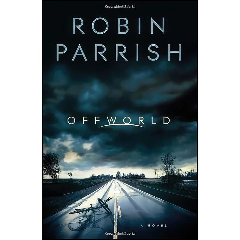 کتاب Offworld اثر Robin Parrish انتشارات Bethany House