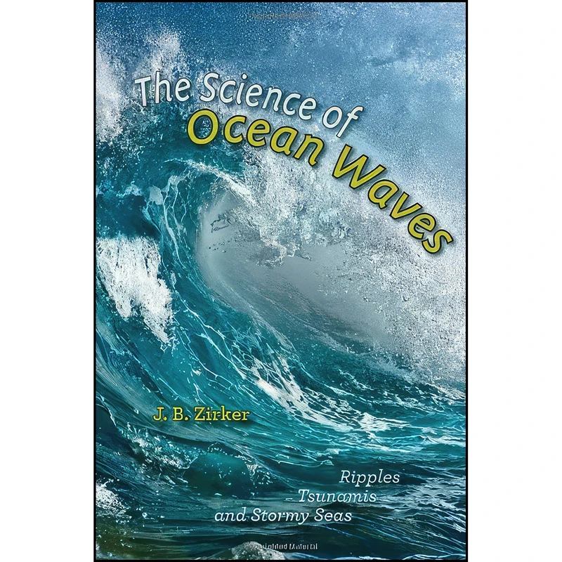 کتاب The Science of Ocean Waves اثر Jack B. Zirker انتشارات Johns Hopkins University Press