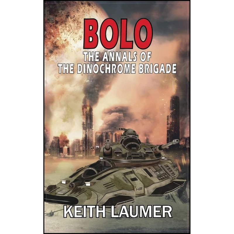 کتاب Bolo اثر Keith Laumer and Keith Laumer انتشارات Phoenix Pick