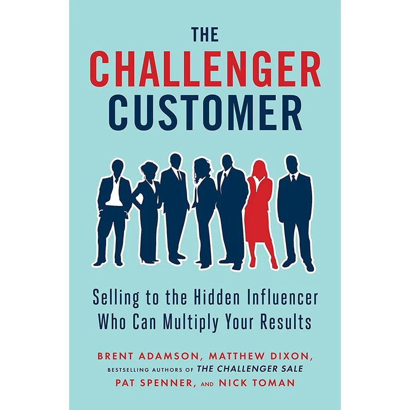 کتاب The Challenger Customer اثر جمعی از نویسندگان انتشارات Portfolio