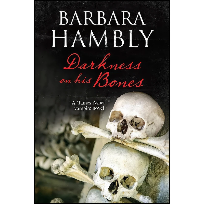کتاب Darkness on His Bones  اثر Barbara Hambly انتشارات Severn House
