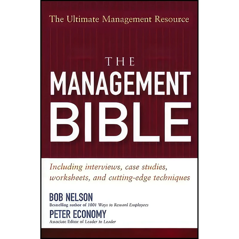 کتاب The Management Bible اثر Bob Nelson and Peter Economy انتشارات Wiley