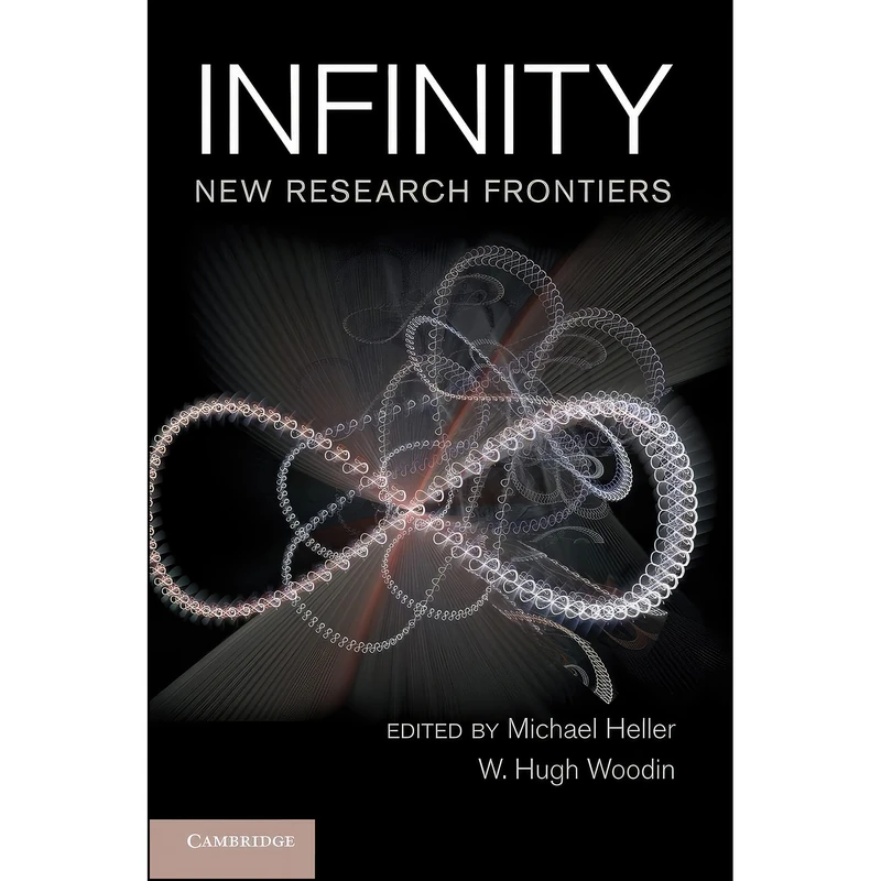 کتاب Infinity اثر Michael Heller and W. Hugh Woodin انتشارات Cambridge University Press