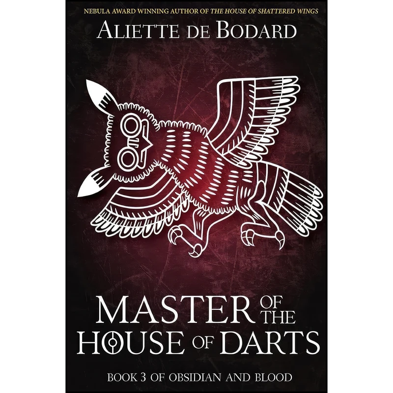 کتاب Master of the House of Darts  اثر Aliette de Bodard انتشارات تازه ها