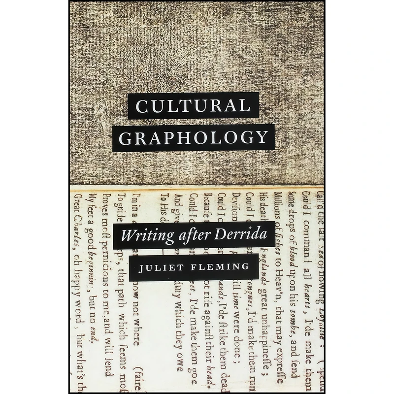 کتاب Cultural Graphology اثر Juliet Fleming انتشارات University of Chicago Press