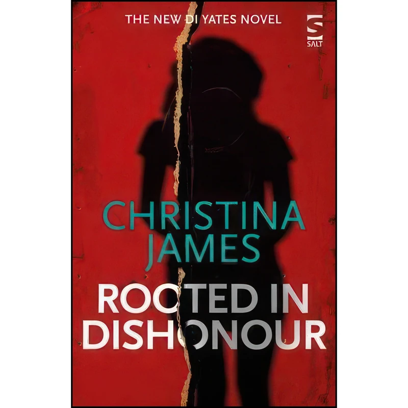 کتاب Rooted in Dishonour اثر Christina James انتشارات Salt Publishing