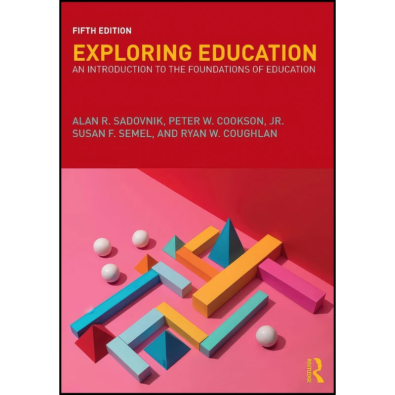 کتاب Exploring Education اثر Alan R. Sadovnik انتشارات بله