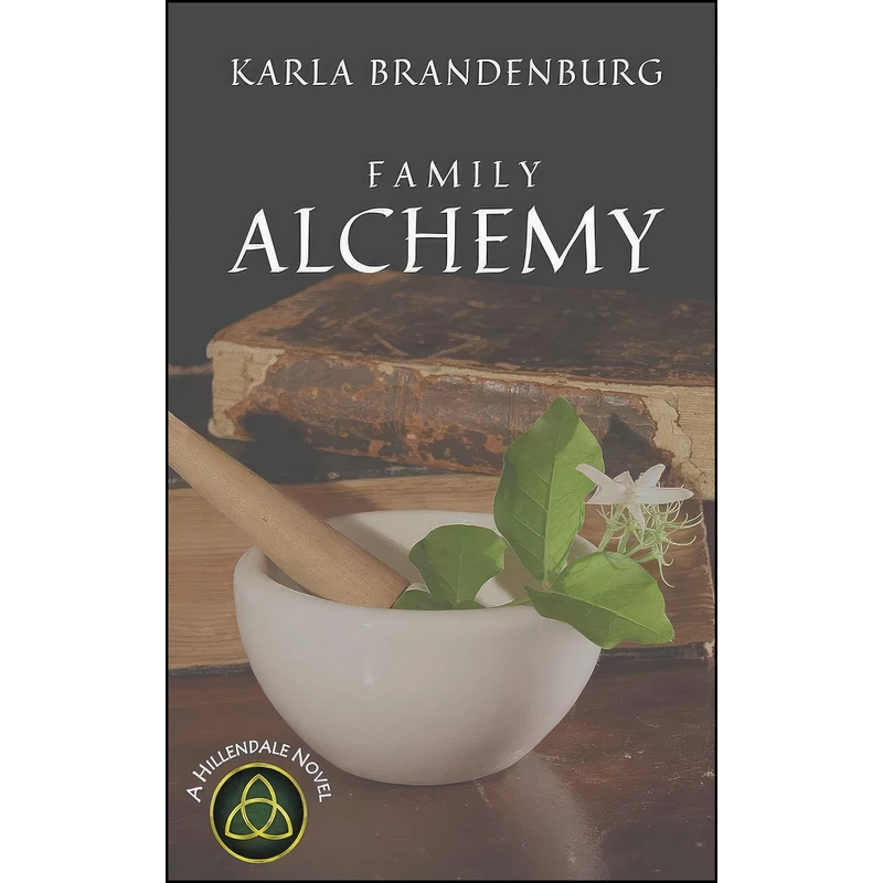 کتاب Family Alchemy  اثر Karla Brandenburg انتشارات تازه ها