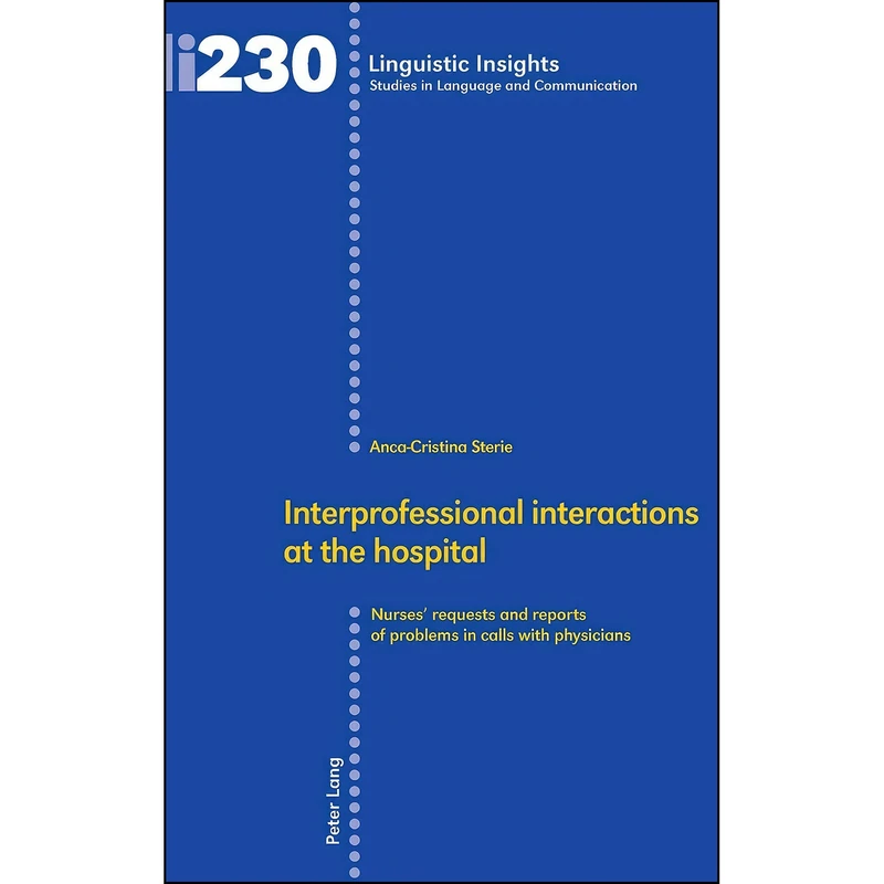 کتاب Interprofessional interactions at the hospital اثر Anca-Cristina Sterie انتشارات بله