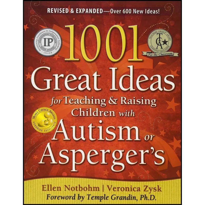 کتاب 1001 Great Ideas for Teaching and Raising Children with Autism or Asperger's, Revised and Expanded 2nd Edition اثر Veronica Zysk and Ellen Notbohm انتشارات Future Horizons