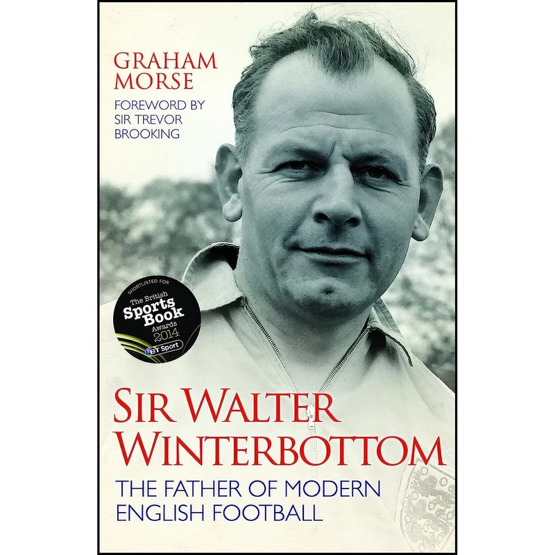 کتاب Sir Walter Winterbottom اثر جمعي از نويسندگان انتشارات John Blake
