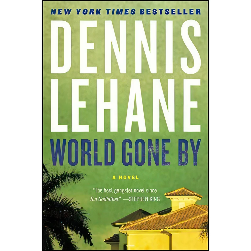 کتاب World Gone By اثر Dennis Lehane انتشارات William Morrow Paperbacks
