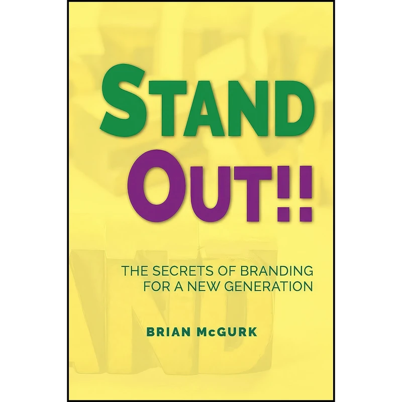 کتاب Stand Out!! اثر Brian McGurk انتشارات Business Expert Press