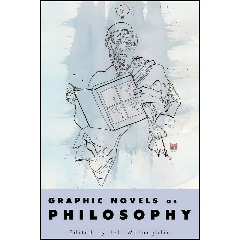 کتاب Graphic Novels as Philosophy اثر Jeff McLaughlin انتشارات University Press of Mississippi