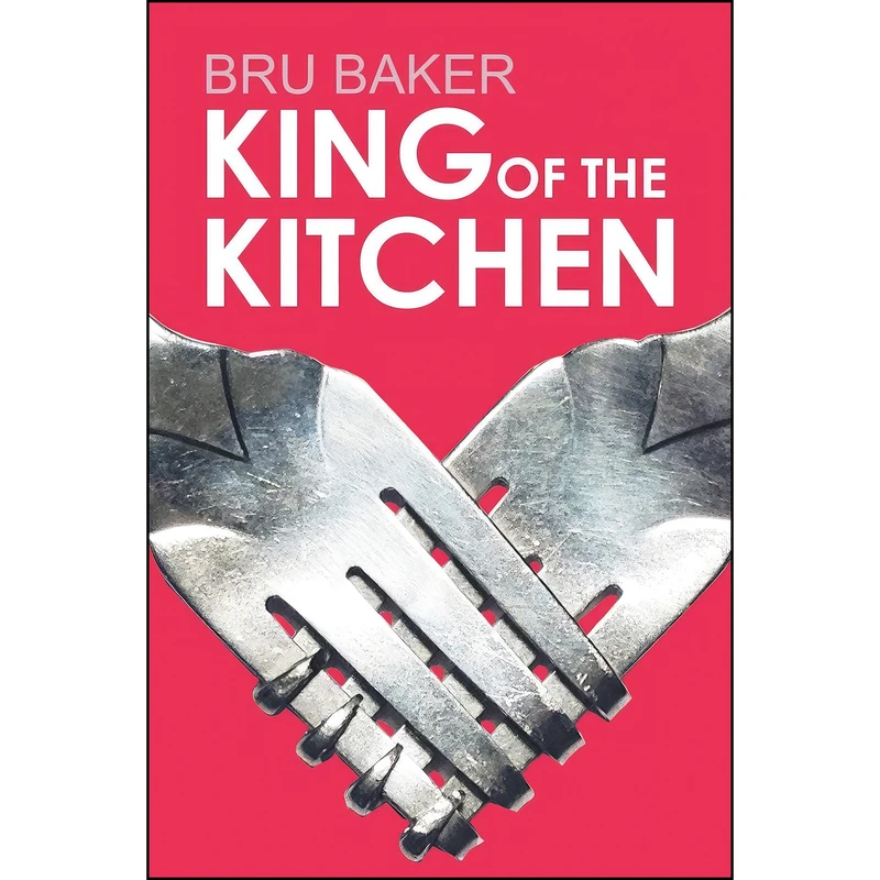 کتاب King of the Kitchen اثر Bru Baker انتشارات Dreamspinner Press LLC