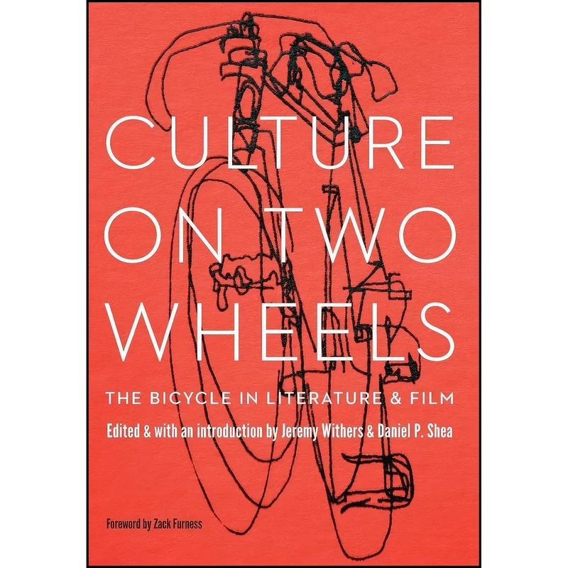 کتاب Culture on Two Wheels اثر جمعي از نويسندگان انتشارات University of Nebraska Press