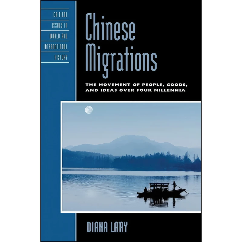 کتاب Chinese Migrations اثر Diana Lary انتشارات Rowman & Littlefield Publishers