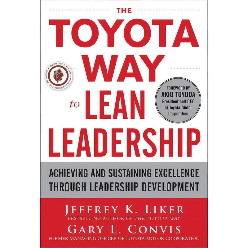 کتاب The Toyota Way to Lean Leadership اثر Jeffrey Liker and Gary Convis انتشارات McGraw Hill