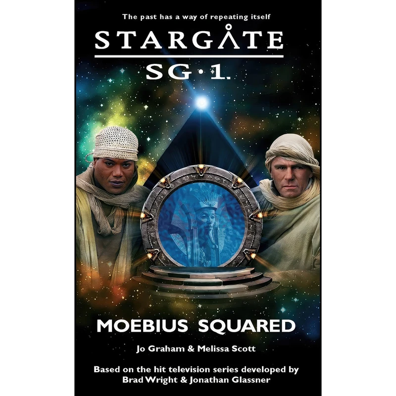 کتاب STARGATE SG-1 Moebius Squared اثر Jo Graham and Melissa Scott انتشارات UNKNO