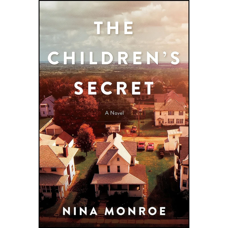 کتاب The Childrens Secret اثر Nina Monroe انتشارات Crooked Lane Books