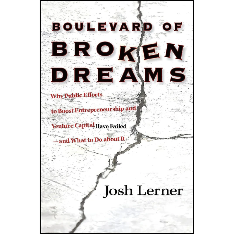 کتاب Boulevard of Broken Dreams اثر Joshua Lerner انتشارات Princeton University Press