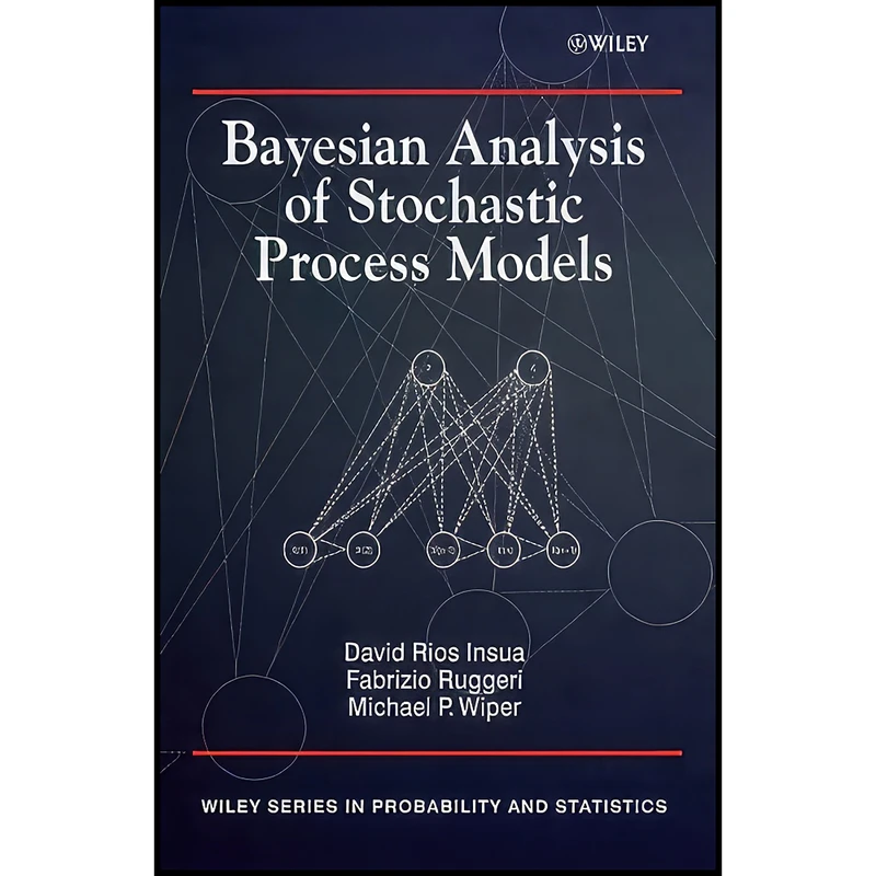 کتاب Bayesian Analysis of Stochastic Process Models اثر جمعي از نويسندگان انتشارات Wiley