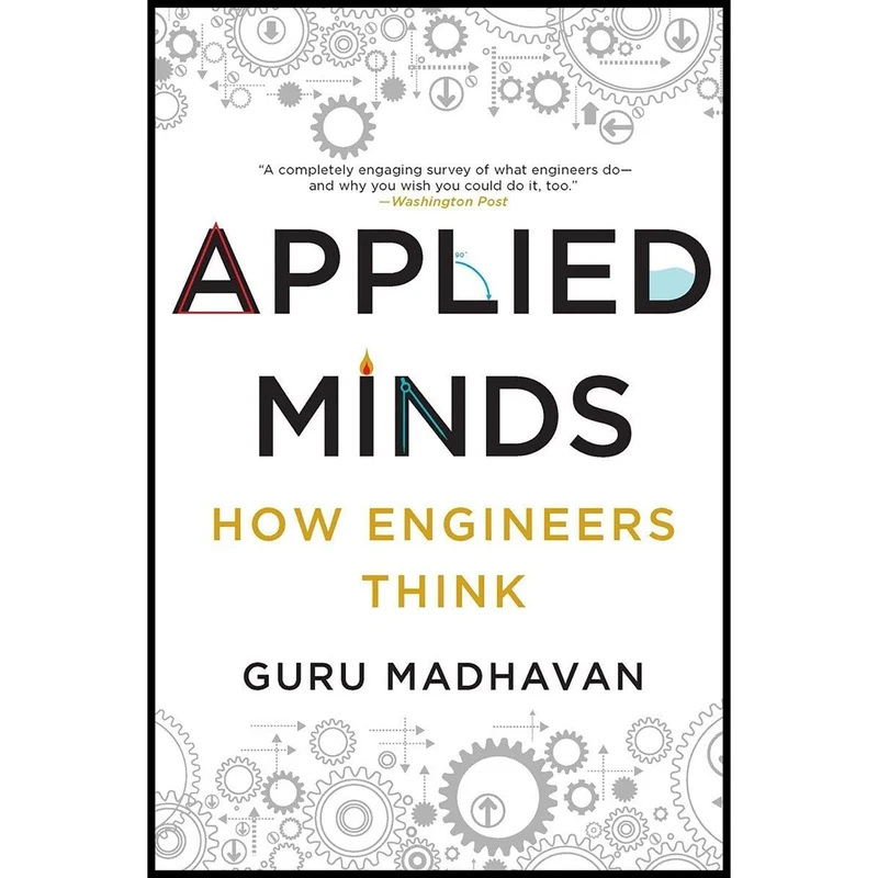 کتاب Applied Minds اثر Guruprasad Madhavan and Guru Madhavan انتشارات W. W. Norton Company