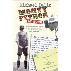 کتاب Monty Python at Work اثر Michael Palin انتشارات Nick Hern Books