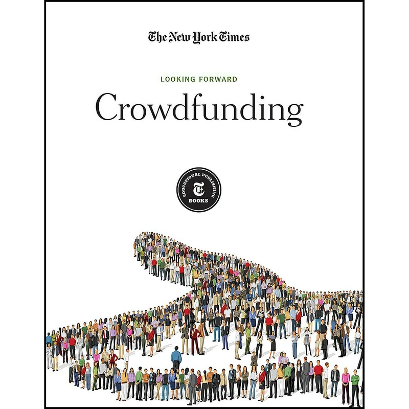 کتاب Crowdfunding  اثر Publisher s Editorial Staff انتشارات New York Times Educational Publishing