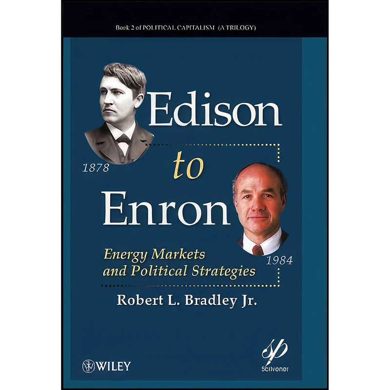 کتاب Edison to Enron اثر Robert L. Bradley انتشارات Wiley-Scrivener