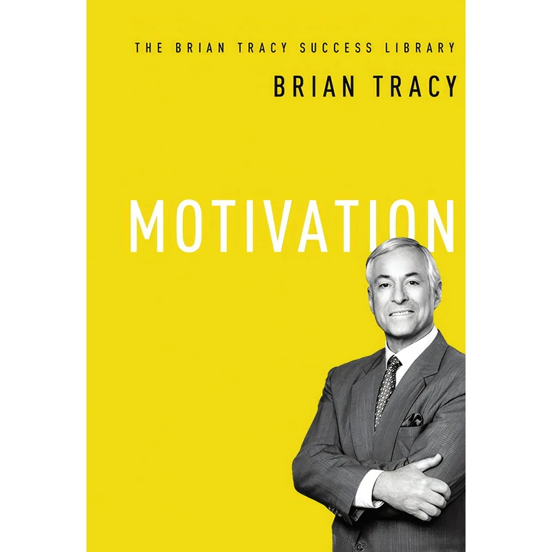 کتاب Motivation  اثر Brian Tracy انتشارات AMACOM