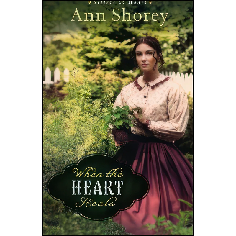 کتاب When the Heart Heals اثر Ann Shorey انتشارات تازه ها