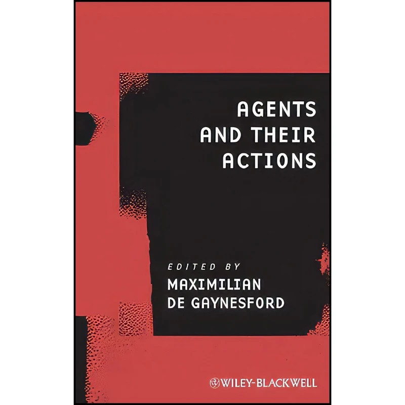 کتاب Agents and Their Actions  اثر Maximilian De Gaynesford انتشارات Wiley-Blackwell
