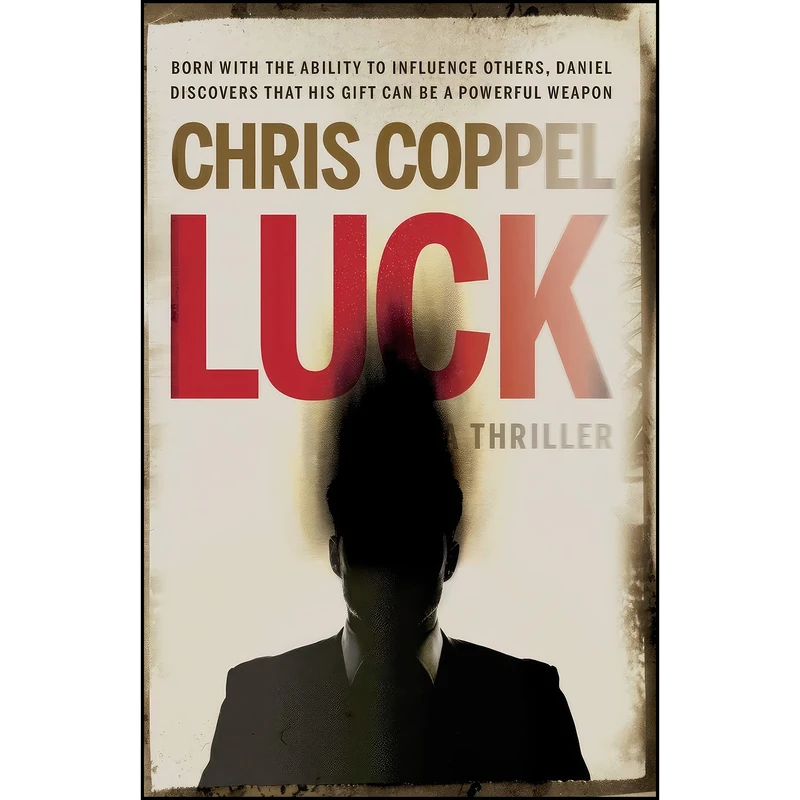 کتاب Luck اثر Chris Coppel انتشارات Troubador Publishing Ltd