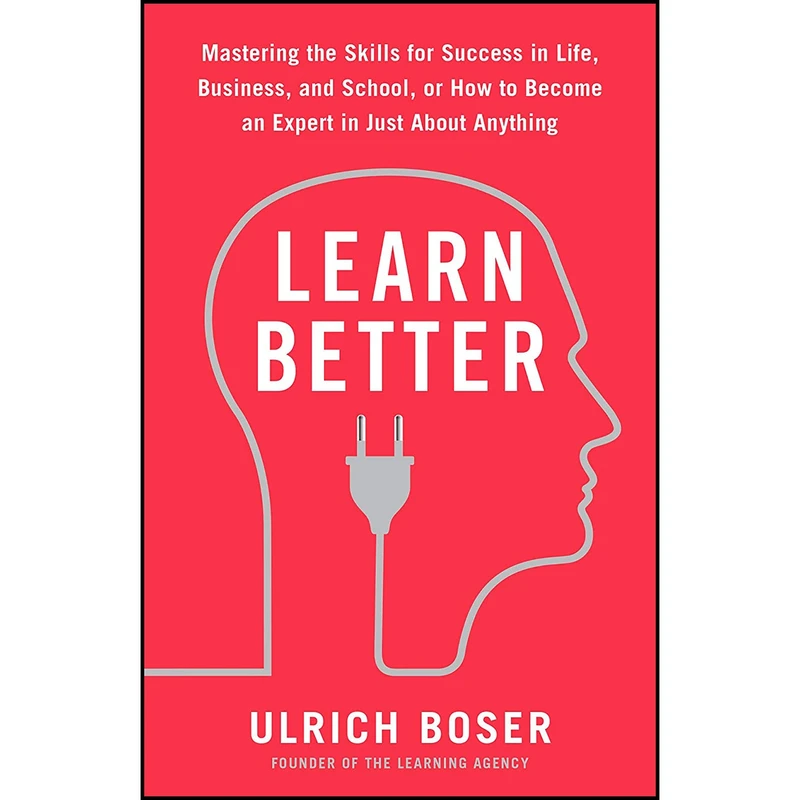 کتاب Learn Better اثر Ulrich Boser انتشارات Rodale Books
