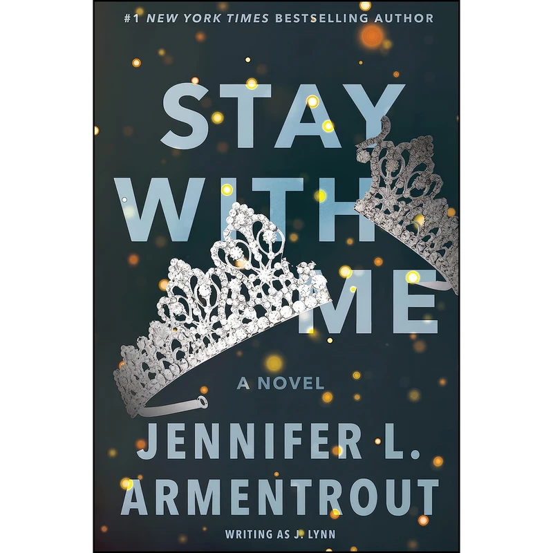 کتاب Stay with Me اثر J. Lynn and Jennifer L. Armentrout انتشارات Avon