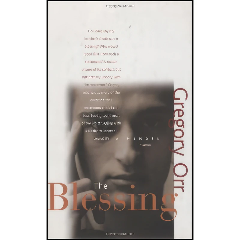 کتاب The Blessing اثر Gregory Orr انتشارات Council Oak Books